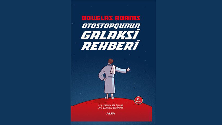 Otostopçunun Galaksi Rehberi – Douglas Adams